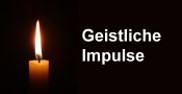 Geistliche Impulse