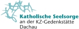Kath. Seelsorge an der KZ-Gedenkstätte Dachau