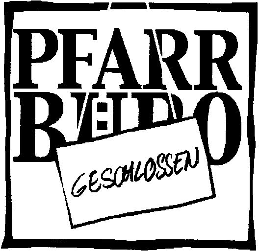 Pfarrbüro geschlossen