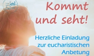 Einladungstext eucharistische Anbetung