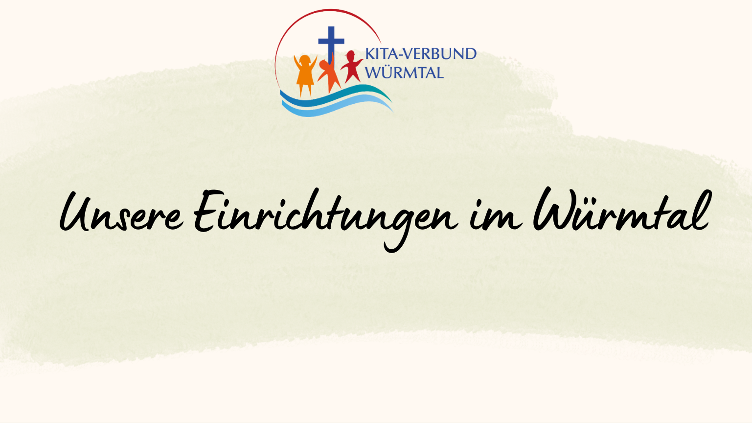 Unsere Einrichtungen im Würmtal