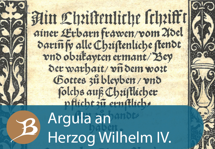 Grafik Argula an Herzog Wilhelm IV.