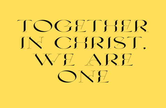 Together in Christ we are one