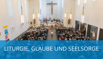 Kachel Liturgie, Glaube und Seelsorge Startseite