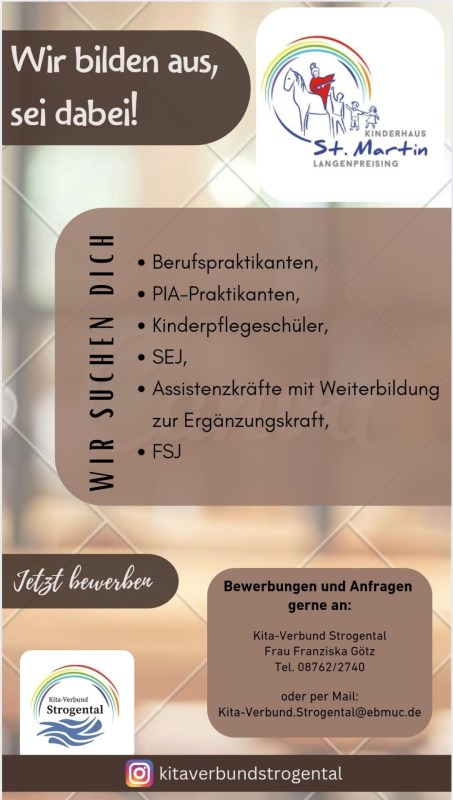 Wir bilden aus:<br/>Berufspraktikanten, PIA-Praktikanten, Kinderpflegeschüler, SEJ, Assistenzkräfte mit Weiterbildung zur Ergänzungskraft, FSJ