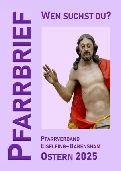 Pfarrbrief Ostern 2025
