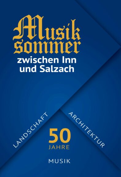 Musiksommer zwischen Inn und Salzach
