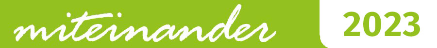 Miteinander Archiv 2023