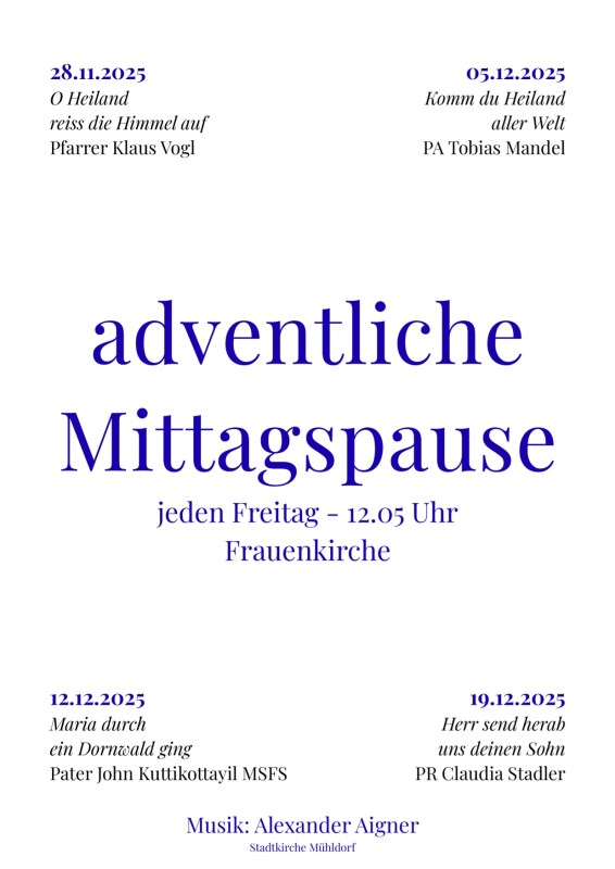 adventliche Mittagspause an den 4 Freitagen im Advent 2025. 12.05 Uhr Frauenkirche