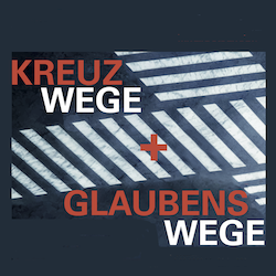 2026-02-22-BANNER-PLAKAT-KREUZWEGE-GLAUBENSWEGE-2026-ZEBRA-250