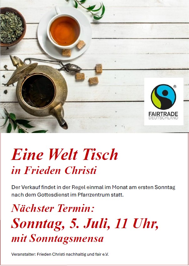 Einladung zum Eine-Welt-Tisch am 5. Juli 2026 um 11 Uhr, und zur Sonntagsmensa um 11.30 Uhr, Pfarrsaal Frieden Christi