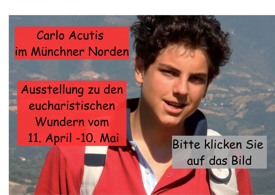 Ausstellung Carlo Acutis im Münchner Norden 2026