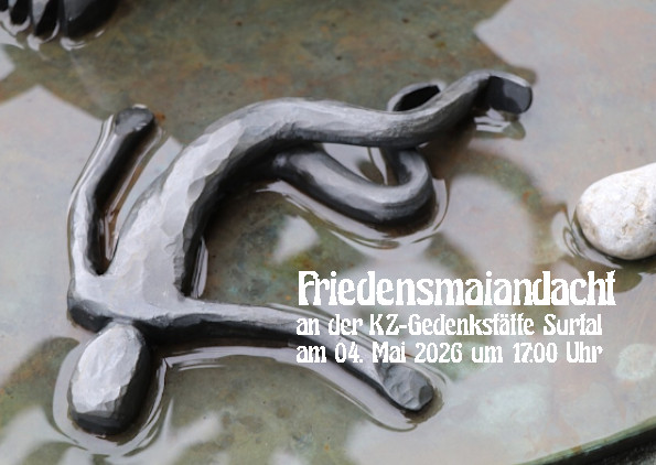 Friedensmaiandacht an der KZ Gedenkstätte Surtal