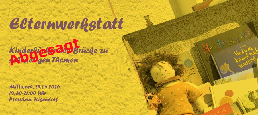 Absage Veranstaltung Elternwerkstatt
