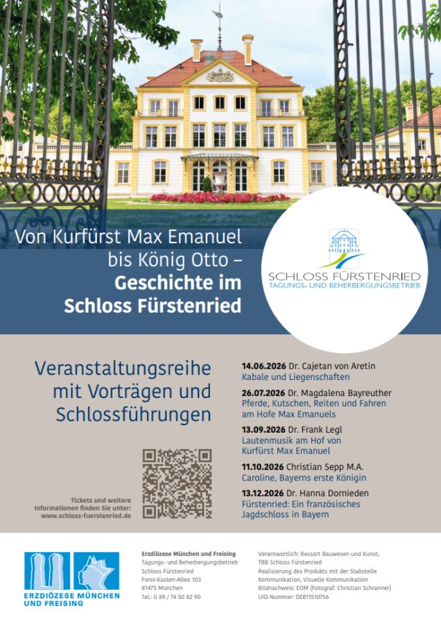 Plakat zur Vortragsreihe "Von Kurfürst Emmanuel bis König Otto - Geschichte in Schloss Fürstenried" vom Juni bis Dezember 2026