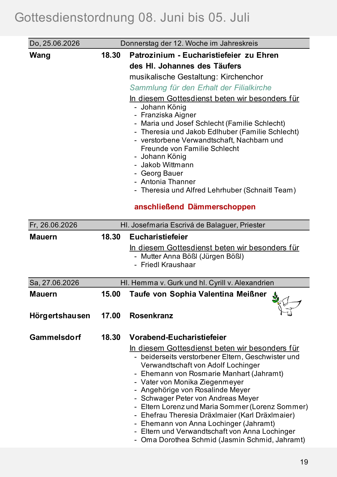 Pfarrblatt für die Pfarrverbände Hörgertshausen-Gammelsdorf und Mauern 08.Juni bis 05.Juli 2026 Seite 19