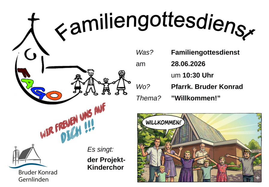 Familien Gottesdienst am 28.06.26 um 10Uhr30 in der Pfarrkirche Bruder Konrad Gernlinden. es singt der Projekt-Kinderchor