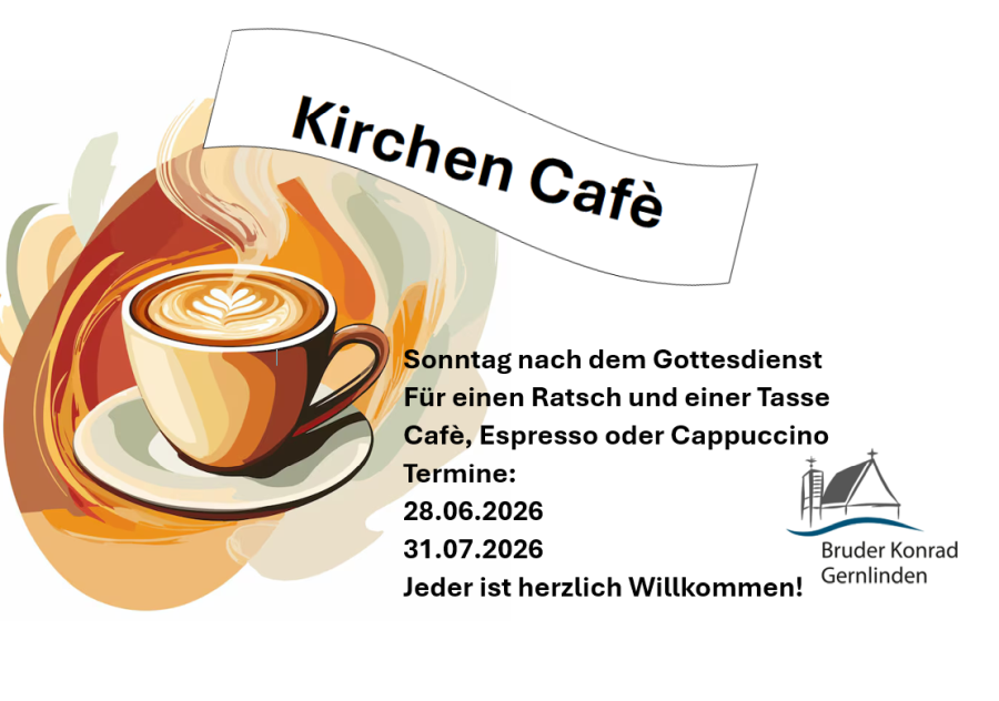Kirchen Cafe Sonntags an dem Gottesdienst in der Pfarrei Bruder Konrad Gernlinden am 28.06. und am 31.07.26; Für einen Ratsch und einer Tassae Cafe, Espresso oder Cappuccino