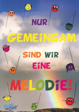 Nur Gemeinsam sind wir eine Melodie