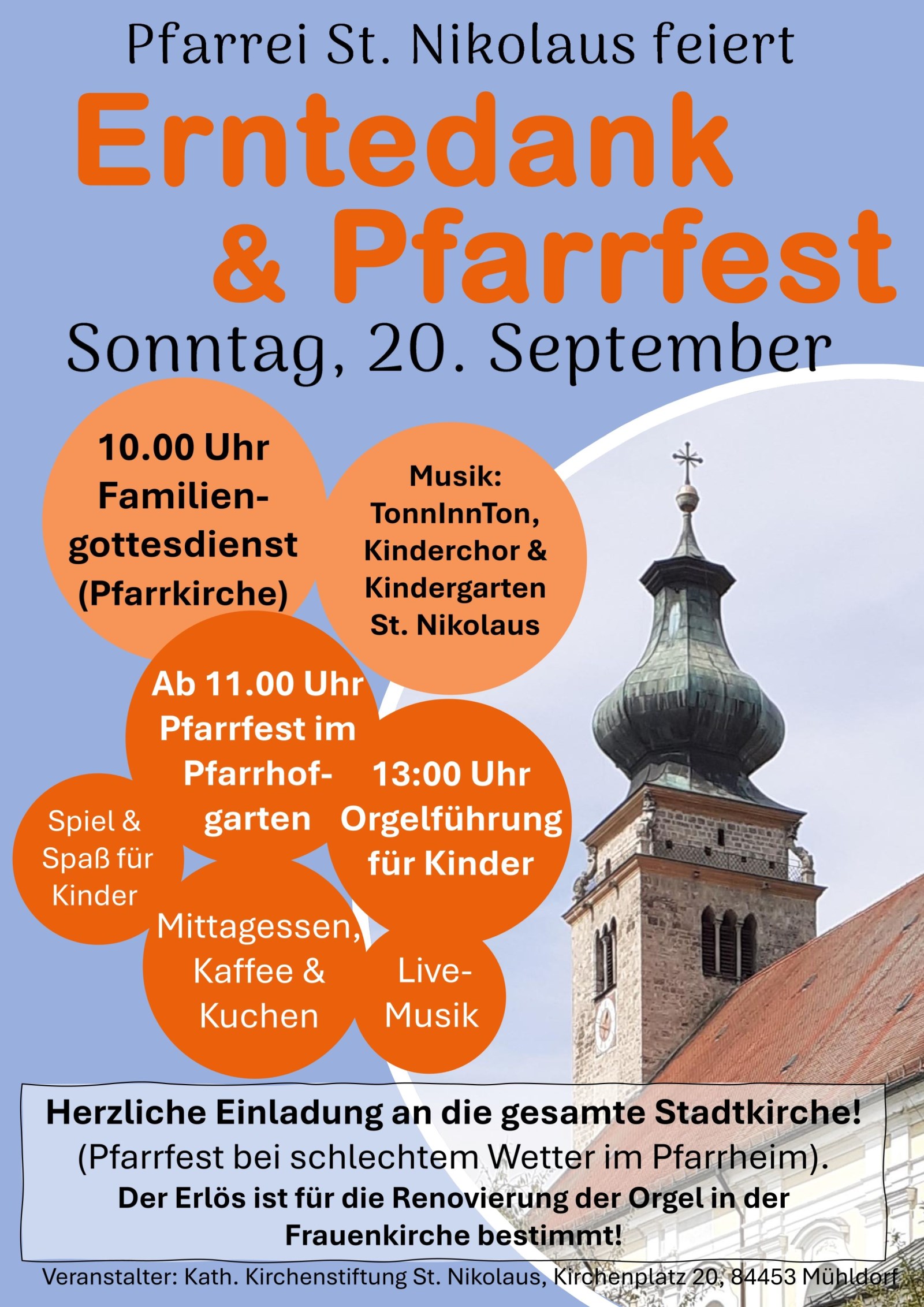 Pfarr- und Erntedankfest in St. Nikolaus am 20. September 2026. 10 Uhr Familiengottesdienst, anschl. im Pfarrhof gemütliches Beisammensein.