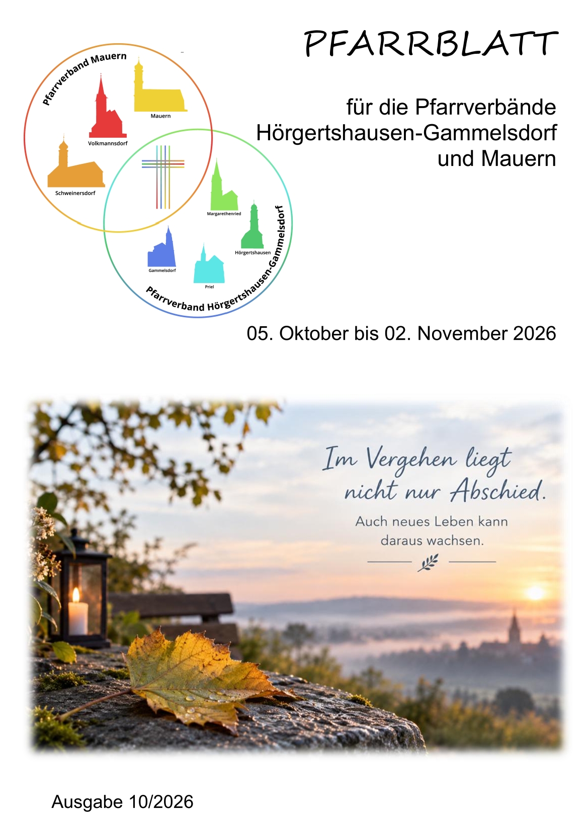 Pfarrblatt für die Pfarrverbände Hörgertshausen-Gammelsdorf und Mauern 05.Oktober bis 02.November 2026 Seite 01